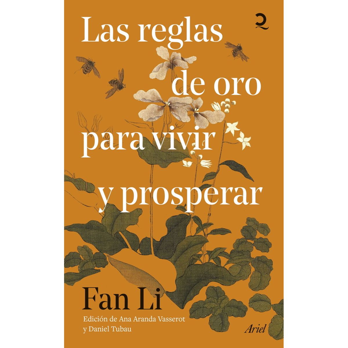 ANTARTICA LIBROS - Las Reglas De Oro Para Vivir Y Prosperar