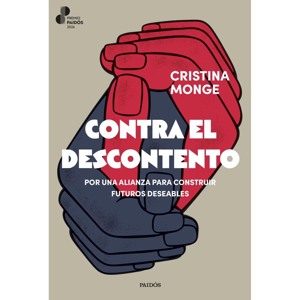 ANTARTICA LIBROS - Contra El Descontento Premio Paidos 2026