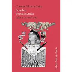 ANTARTICA LIBROS - A Rachas. Poesia Reunida