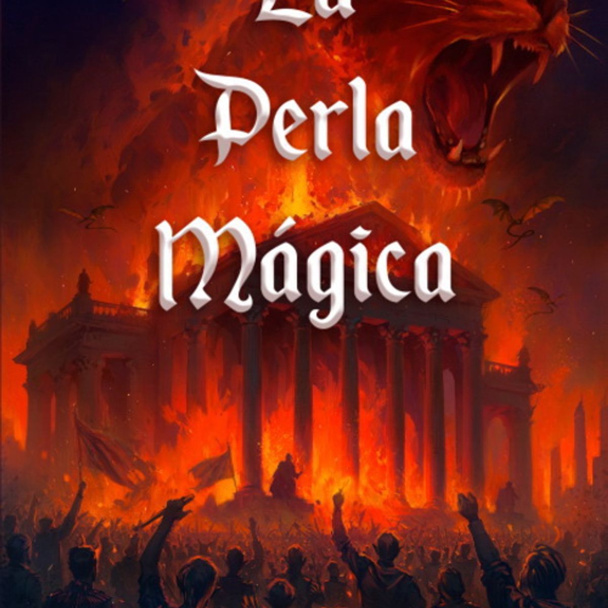ANTARTICA LIBROS - La Perla Magica II. La Revolucion De Varrestir
