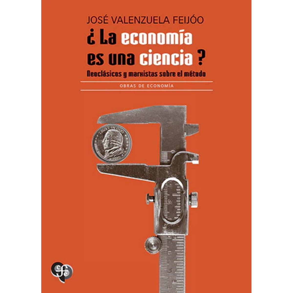ANTARTICA LIBROS - ¿La Economia Es Una Ciencia Neoclasicos Y Marxistas Sobre El Metodo