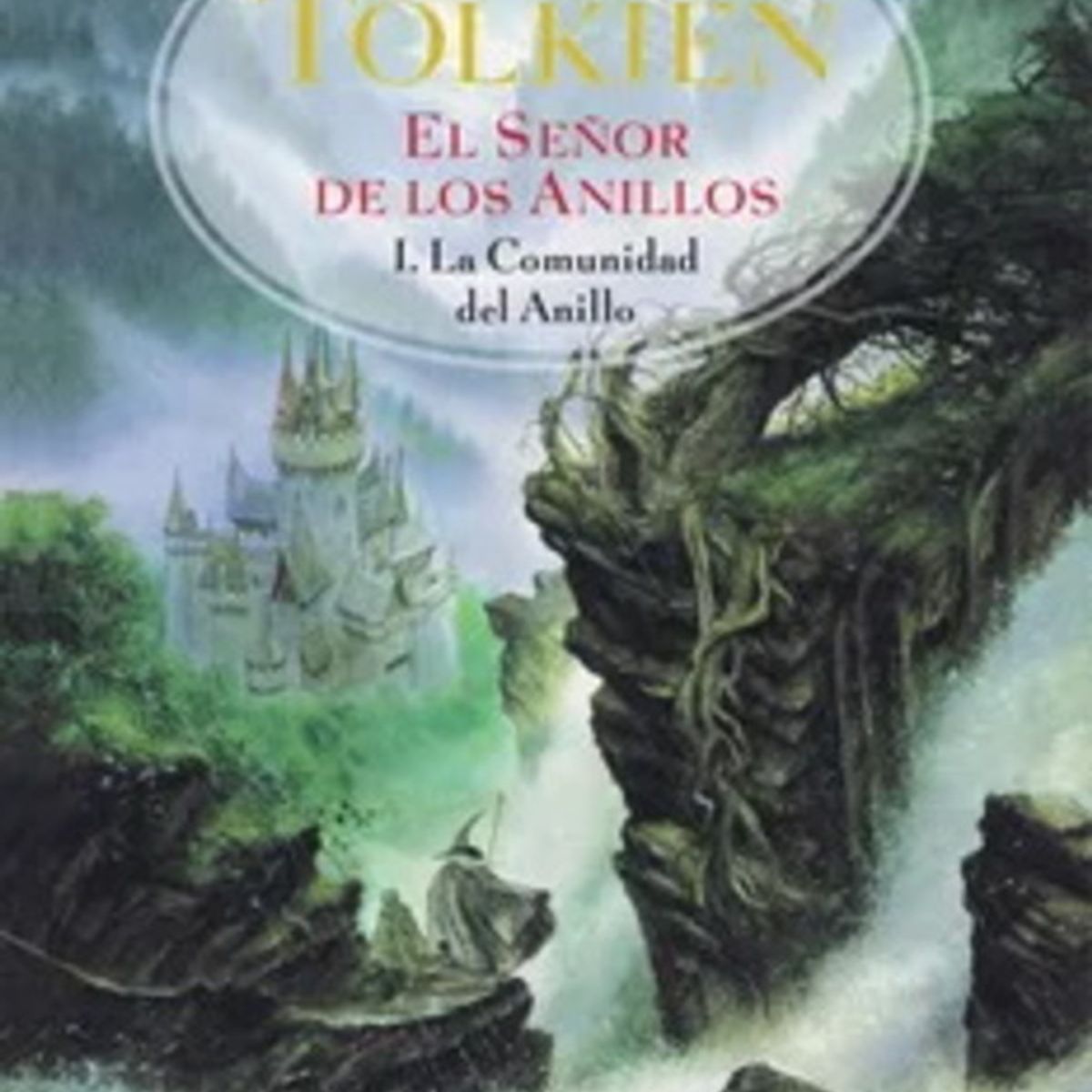 ANTARTICA LIBROS - La Comunidad Del Rey El Señor De Los Anillos 1