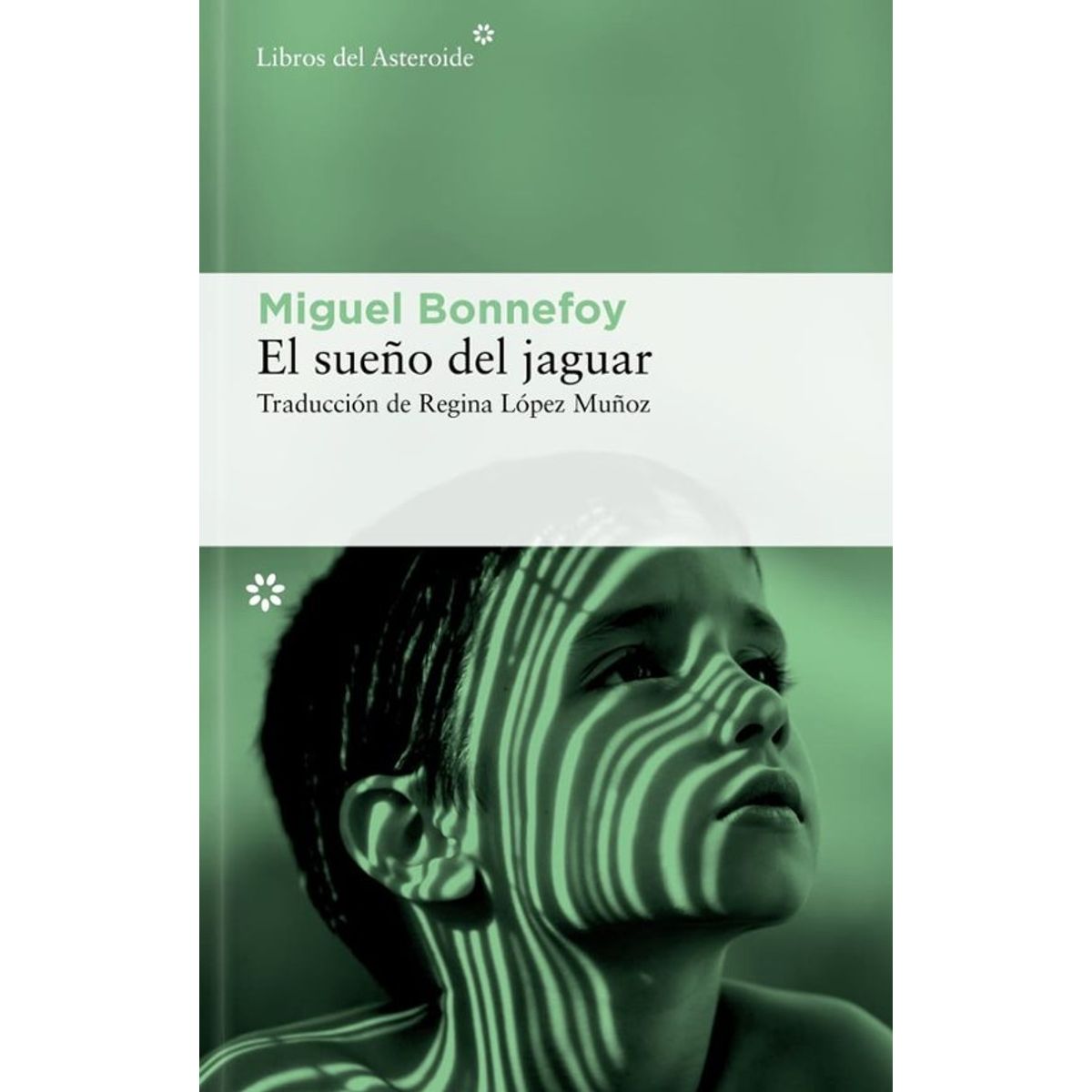ANTARTICA LIBROS - El Sueño Del Jaguar