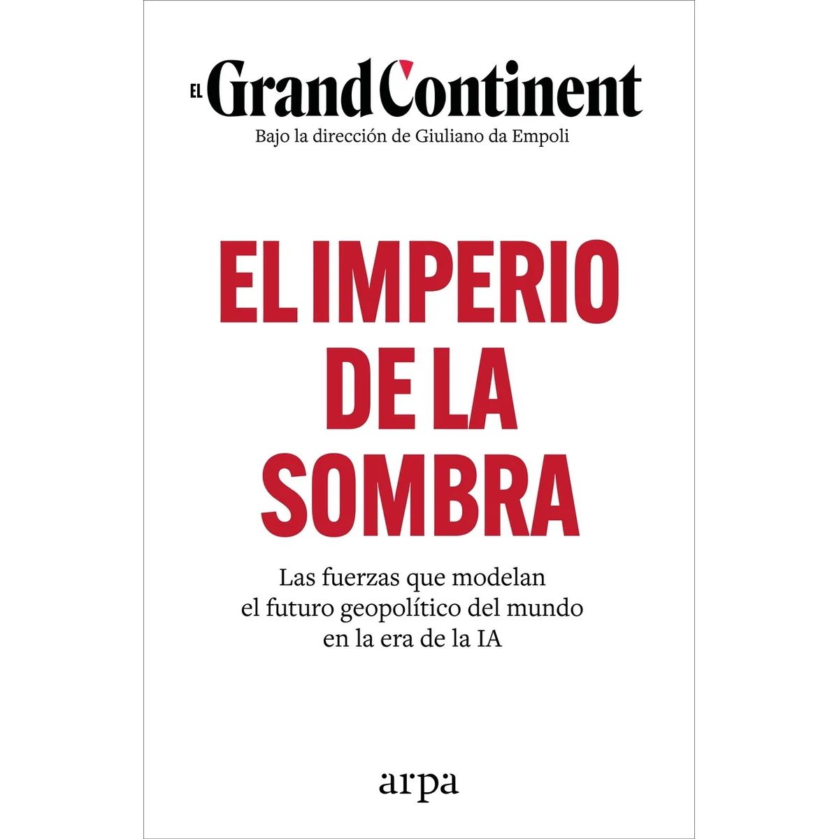 ANTARTICA LIBROS - El Imperio De La Sombra