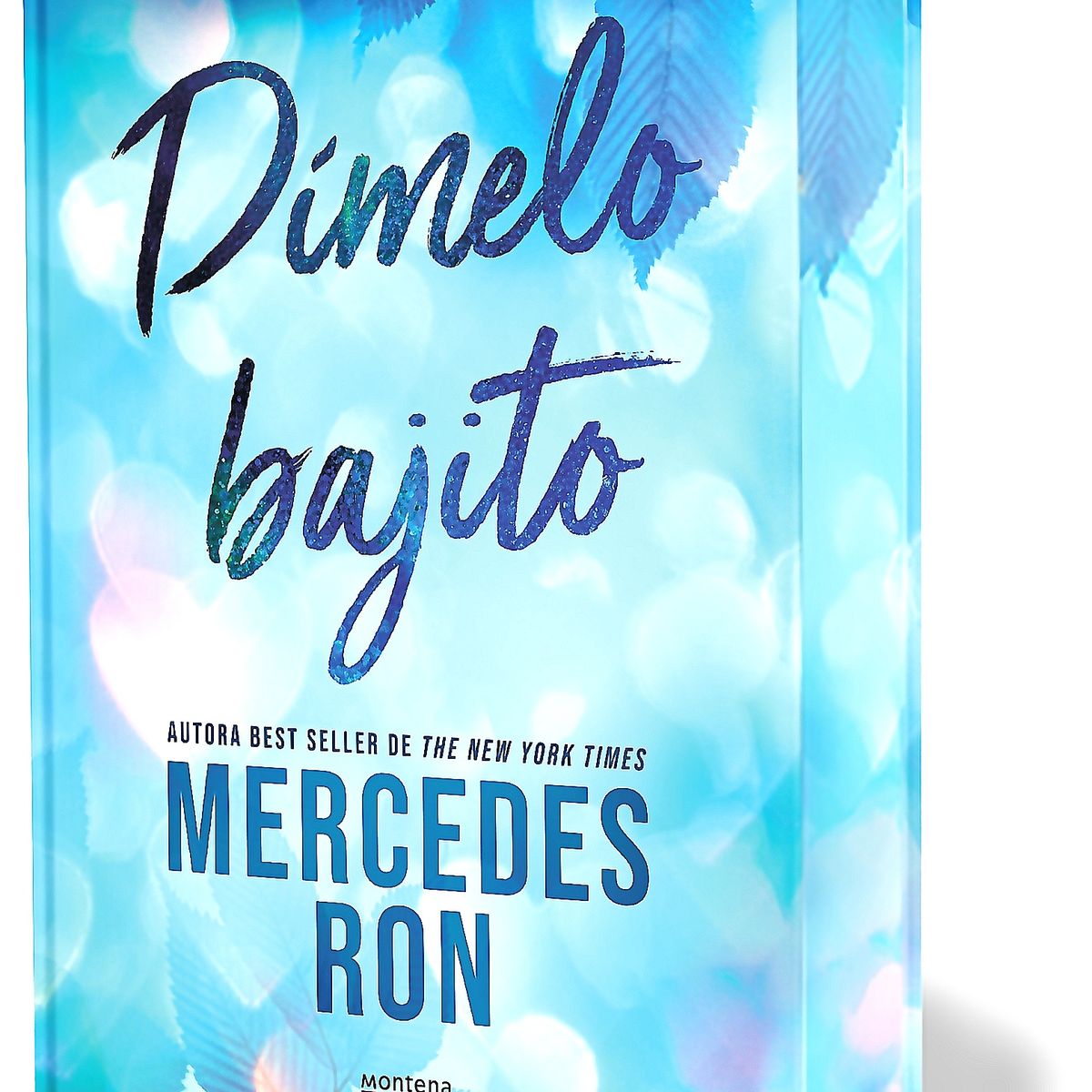 MONTENA - Libro Dímelo bajito (edición especial) - Mercedes Ron