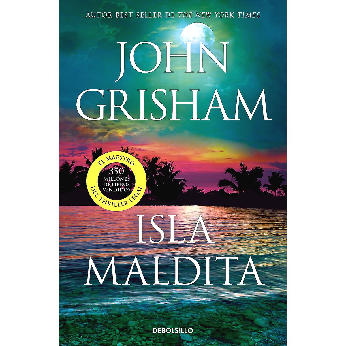 DEBOLSILLO - Libro Isla maldita (Camino Island 3) - John Grisham