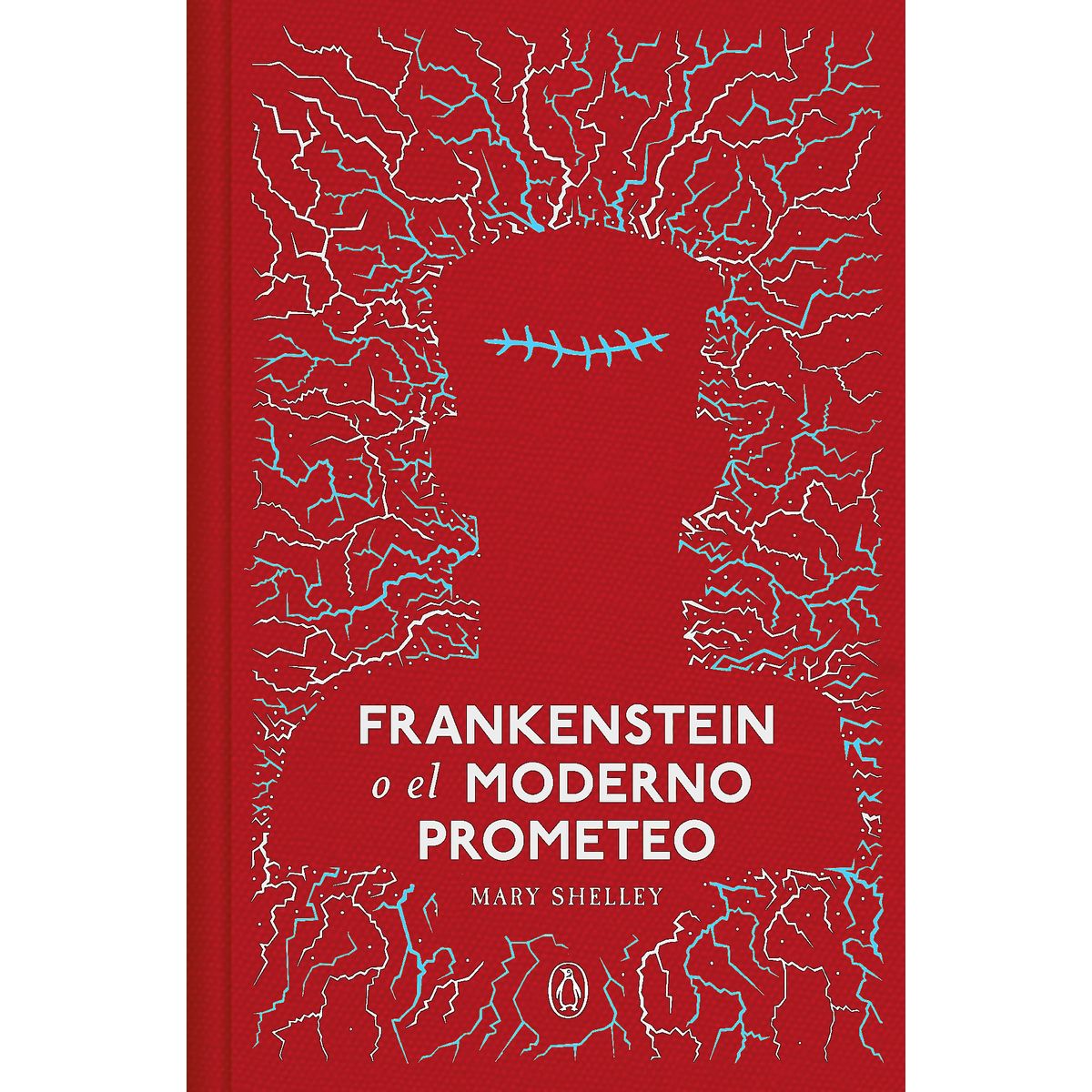 PENGUIN CLASICOS - Libro Frankenstein o el moderno Prometeo - Mary Shelley