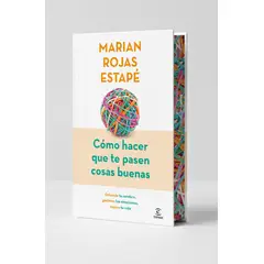 ESPASA - Cómo hacer que te pasen cosas buenas - Tapa Dura - Estapé