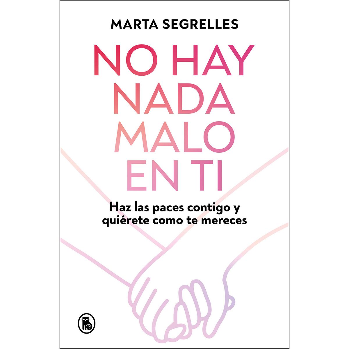 PENGUIN RANDOM HOUSE - Libro No Hay Nada Malo En Ti