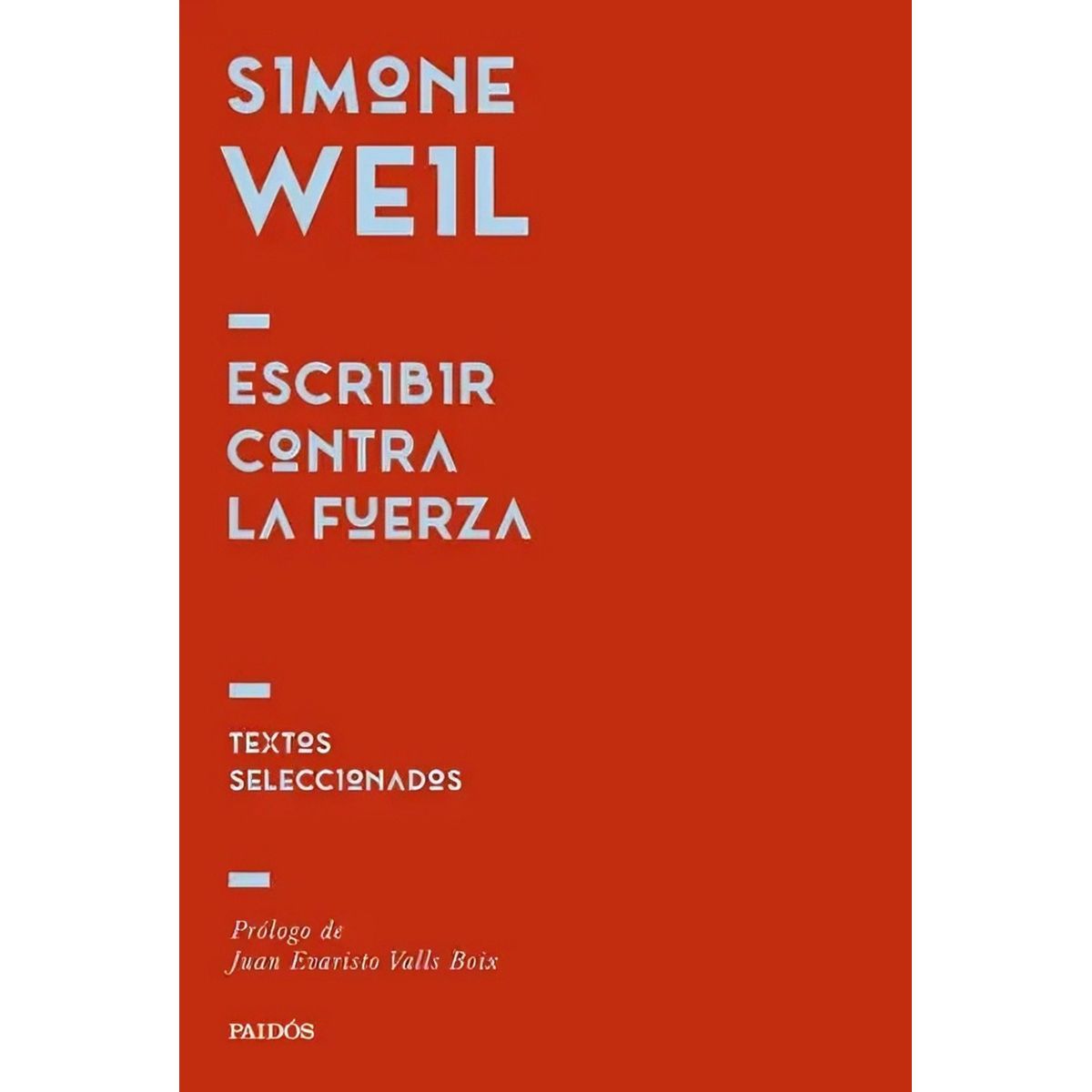 TOP10BOOKS - LIBRO Escribir Contra La Fuerza - SIMONE WEIL