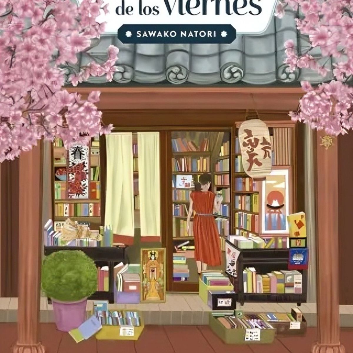 TOP10BOOKS - LIBRO La Librería De Los Viernes - SAWAKO NATORI