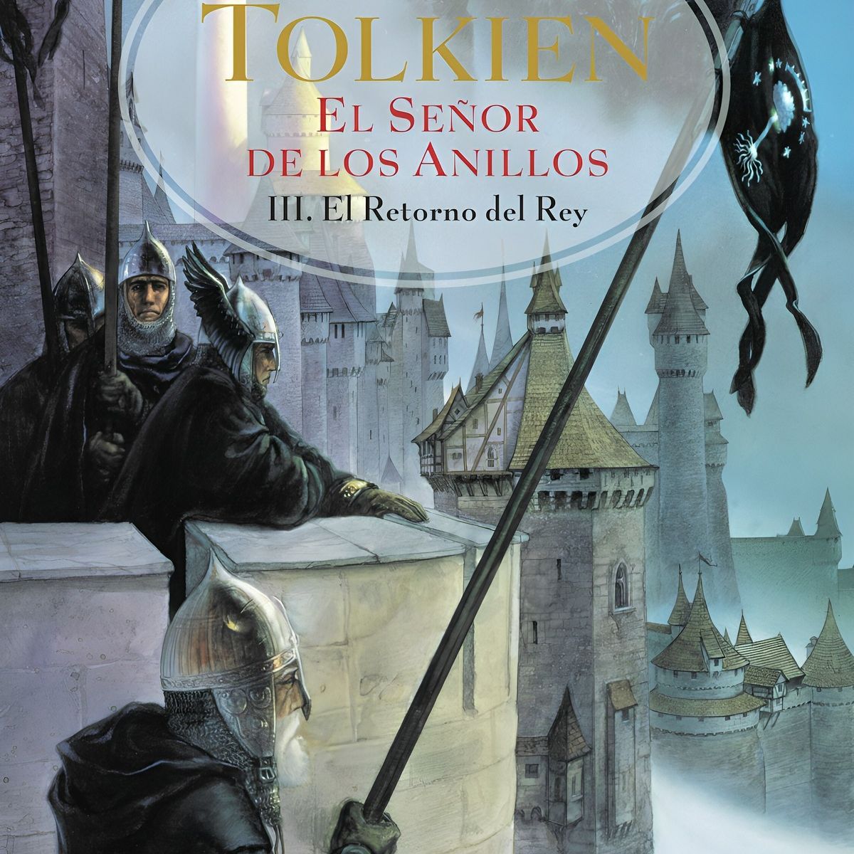 TOP10BOOKS - LIBRO El Señor De Los Anillos III - El Retorno Del Rey - J. R. R. TOLKIEN