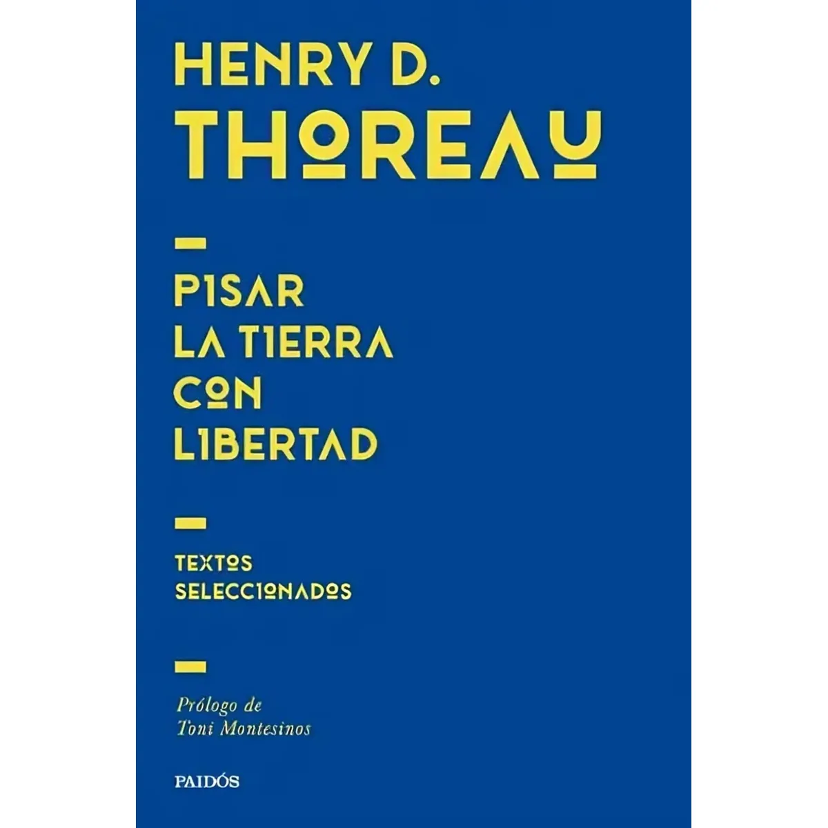 TOP10BOOKS - LIBRO Pisar La Tierra Con Libertad - HENRY DAVID THOREAU