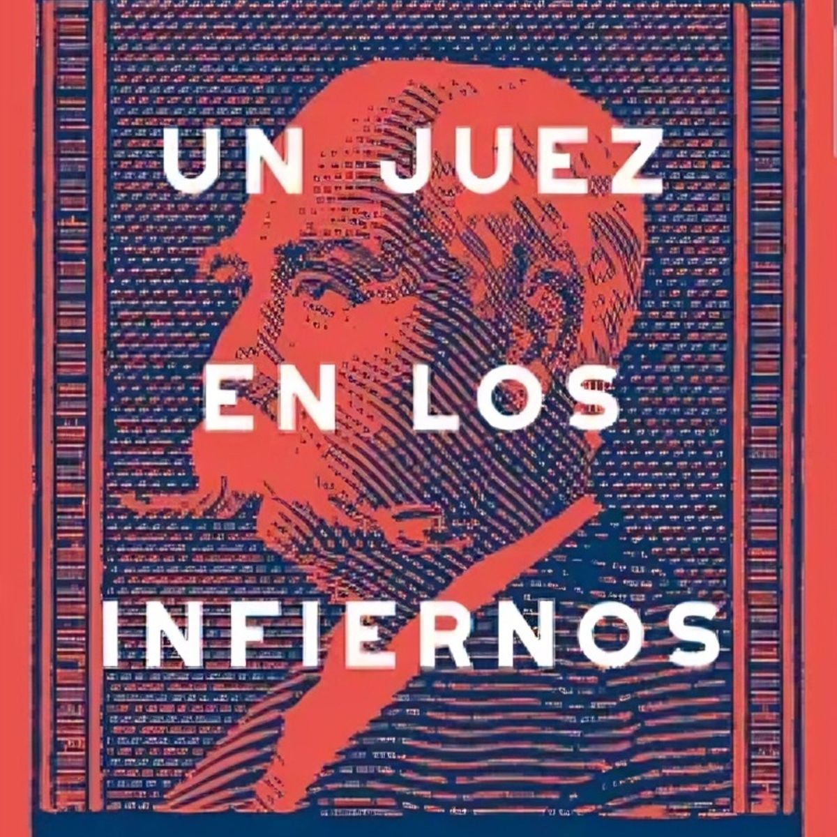 TOP10BOOKS - LIBRO Un Juez En Los Infiernos - MANUEL VICUÑA