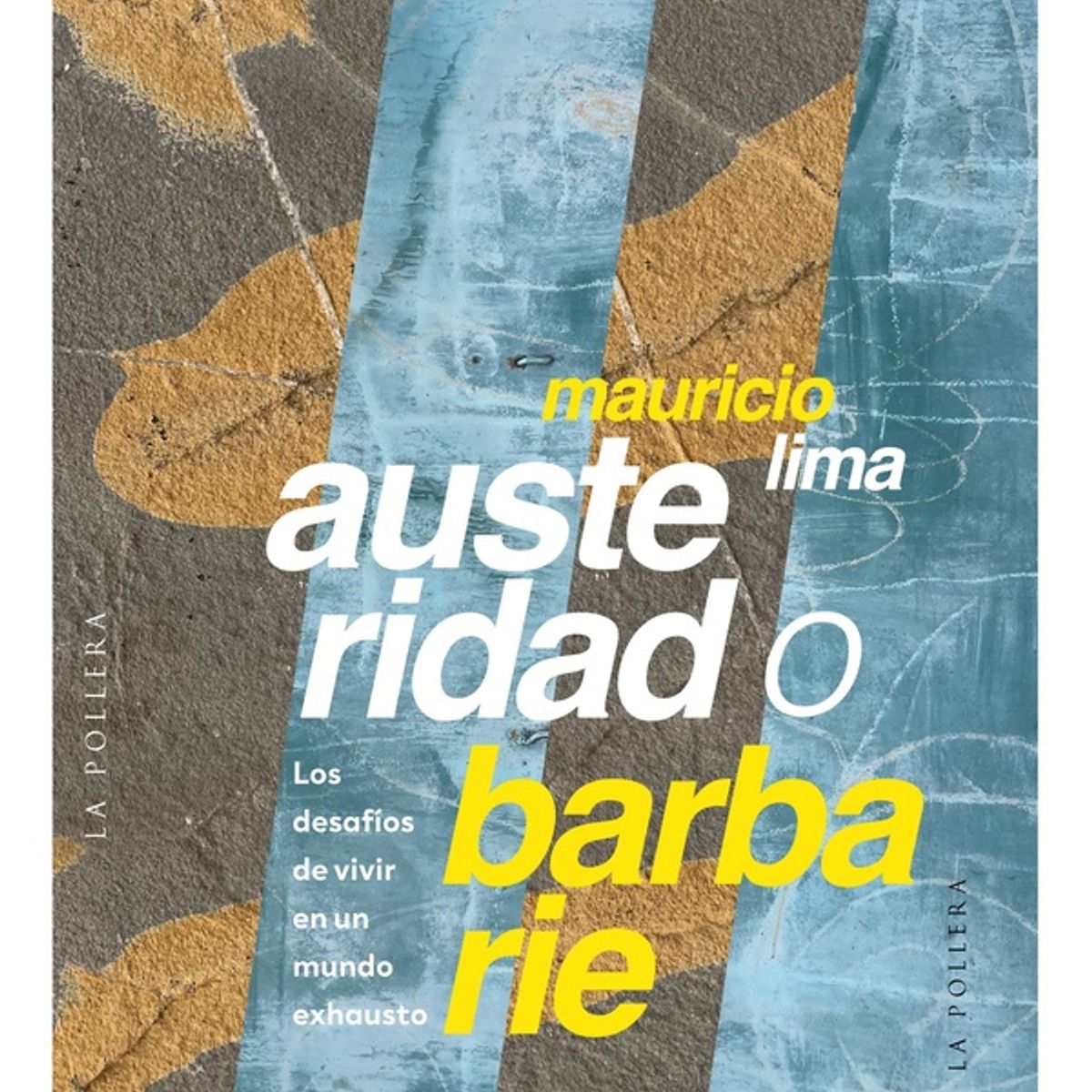 ANTARTICA LIBROS - Austeridad O Barbarie