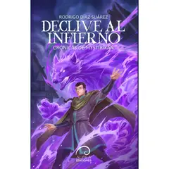 AUREA EDICIONES - Declive Al Infierno. Cronicas De Mystirikan