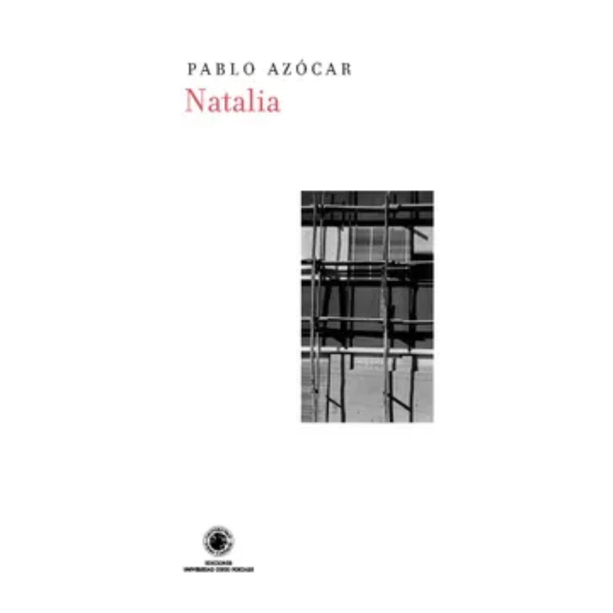 EDICIONES UDP - Natalia - Autor(a):  Pablo Azócar