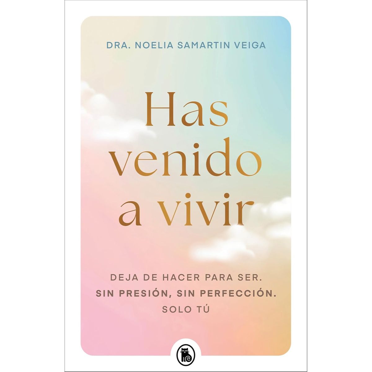BRUGUERA - Has Venido A Vivir - Autor(a):  Noelia Samartin Veiga