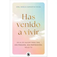 BRUGUERA - Has Venido A Vivir - Autor(a): Noelia Samartin Veiga