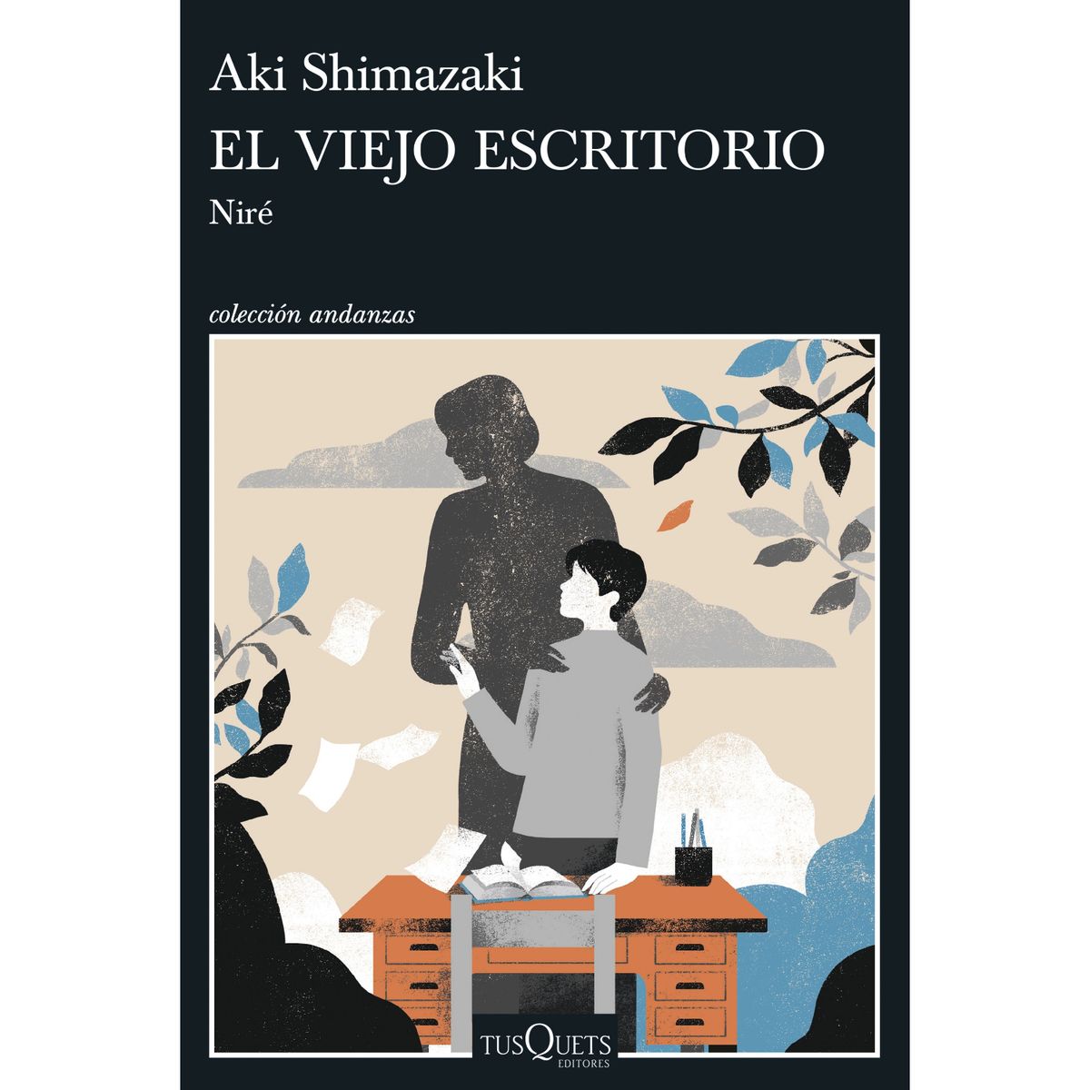 EDITORIAL TUSQUETS - El Viejo Escritorio - Autor(a):  Aki Shimazaki