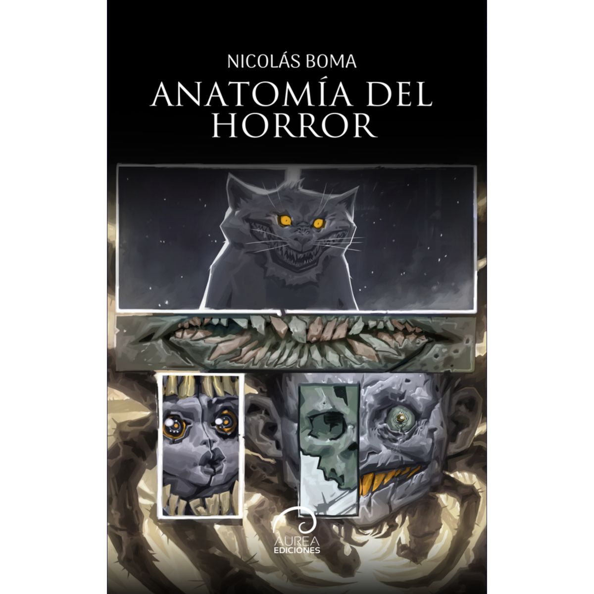 AUREA EDICIONES - Anatomía Del Horror - Autor(a):  Nicolás Boma