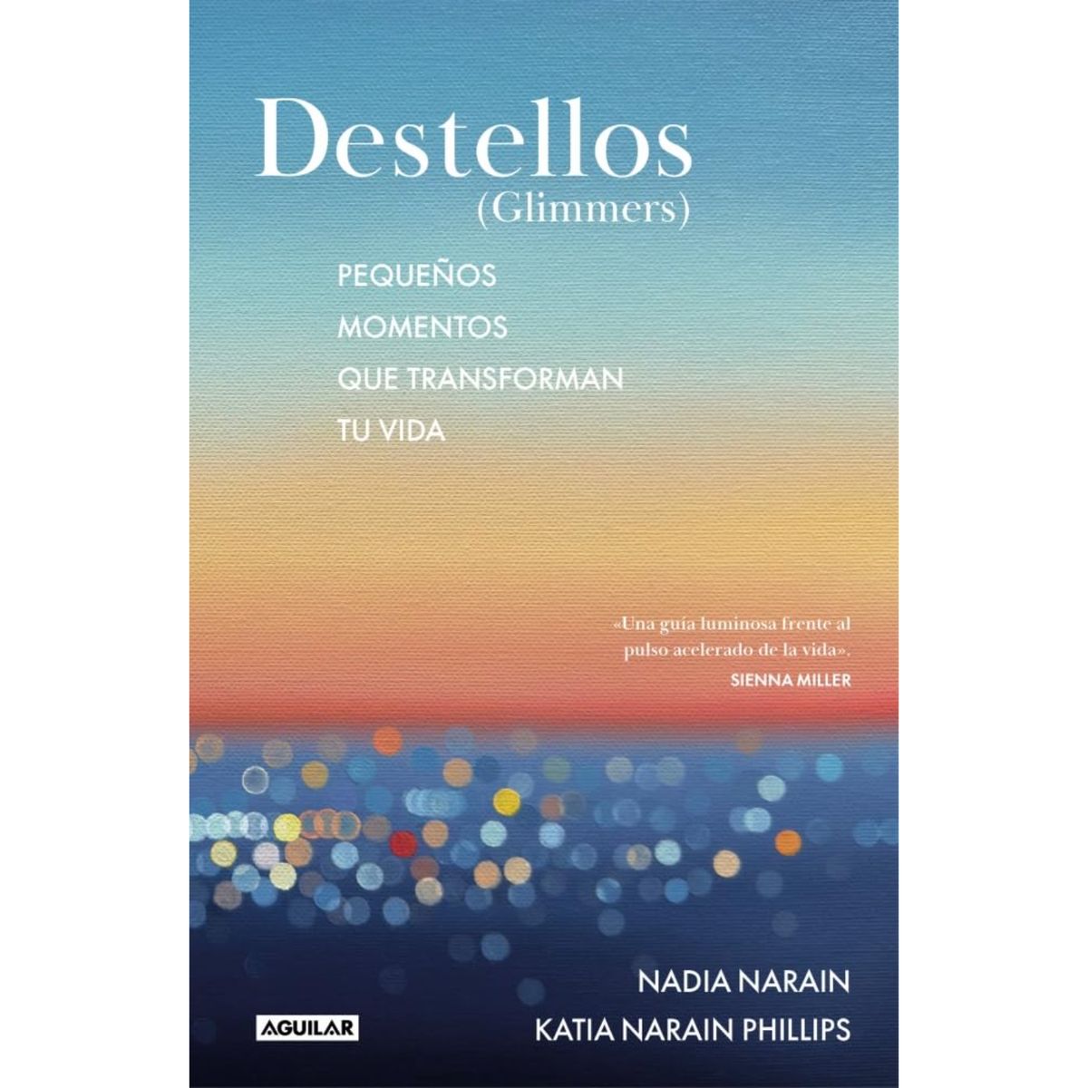 AGUILAR - Destellos - Autor(a):  Nadia Narain