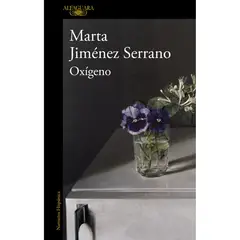 ALFAGUARA - Oxigeno - Autor(a): Marta Jimemez Serrano