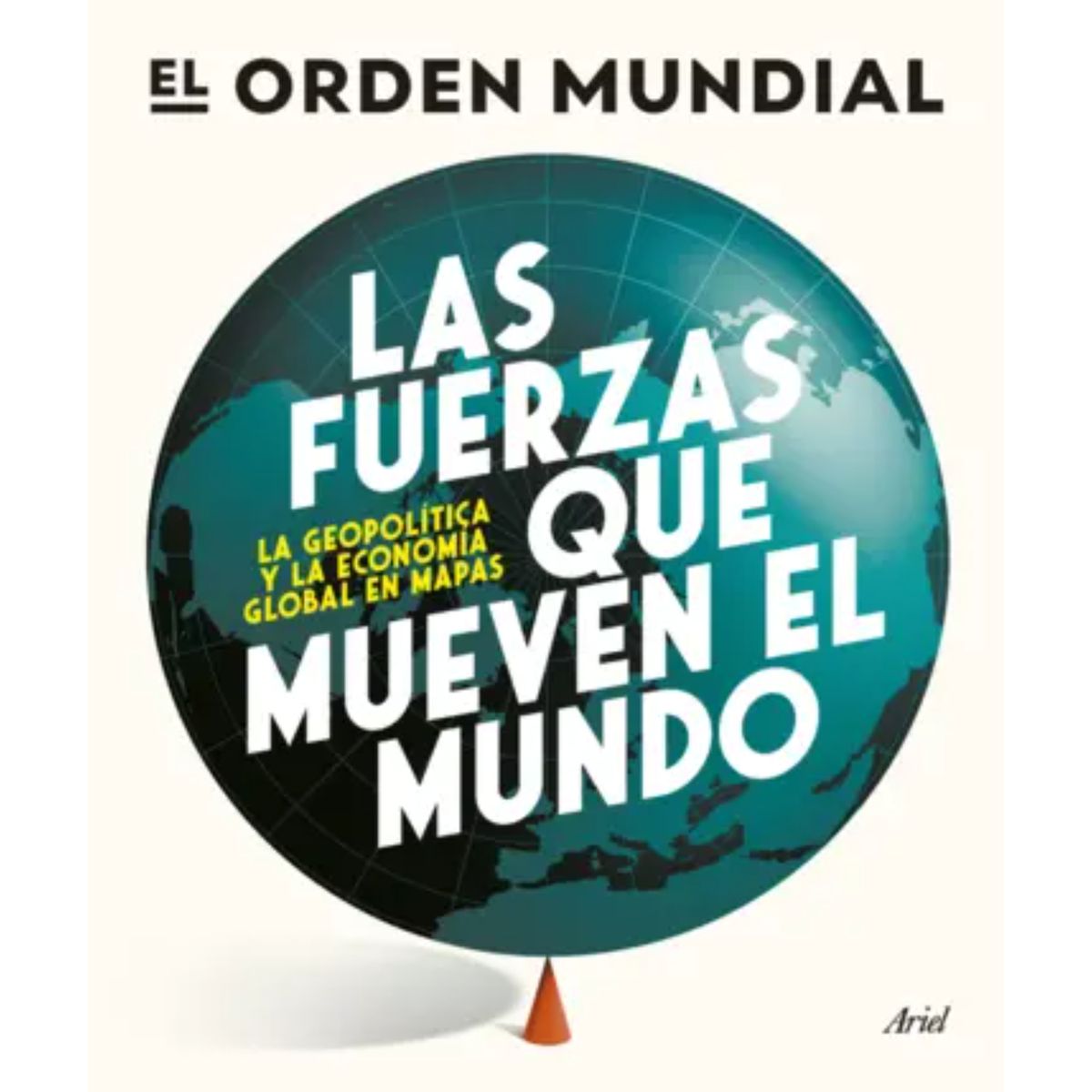 ARIEL - Las Fuerzas Que Mueven El Mundo