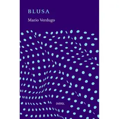 OVEROL - Blusa - Autor(a): Mario Verdugo