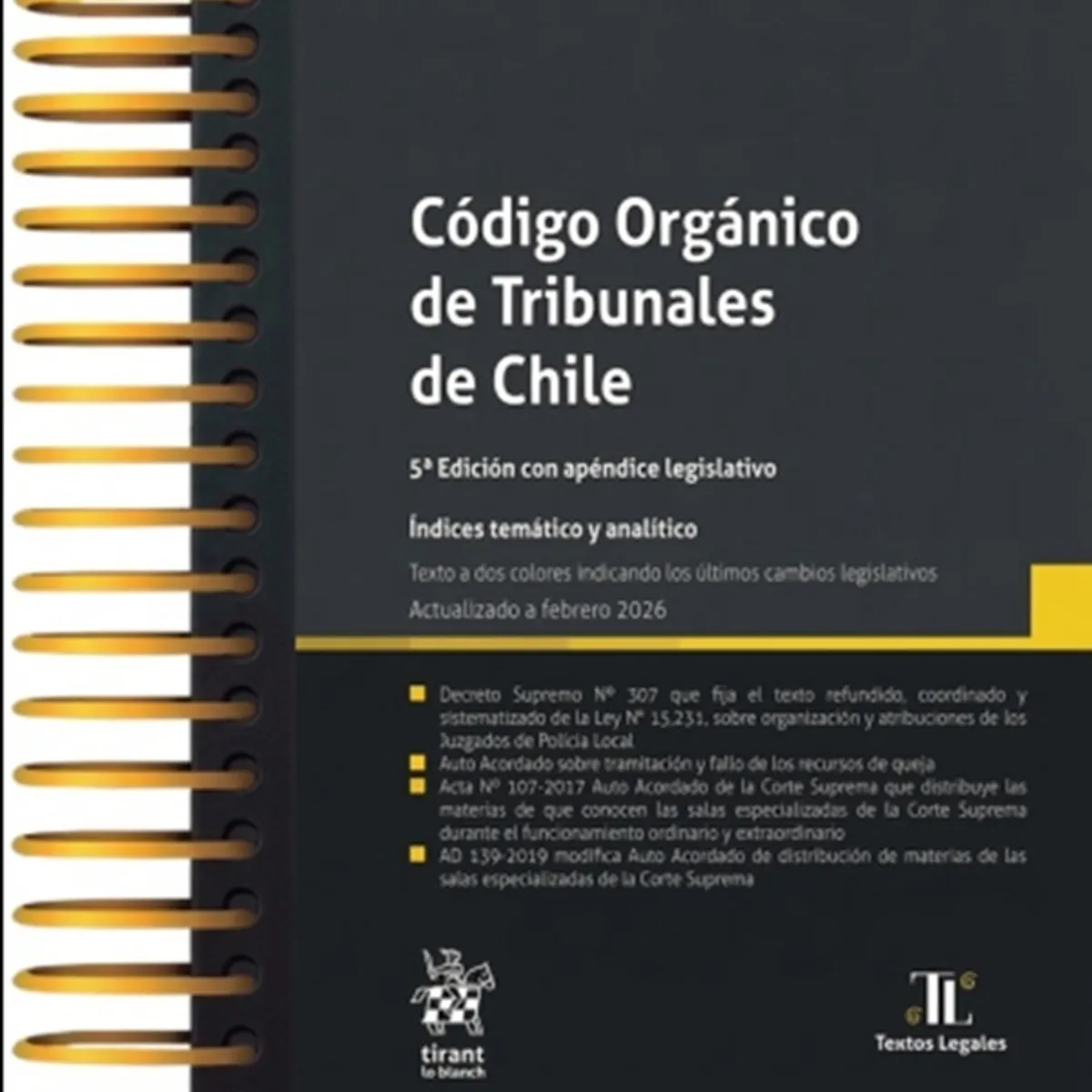 TIRANT LO BLANCH - CÓDIGO ORGANICO DE TRIBUNALES DE CHILE 5ª Edición 2026 / Anillado