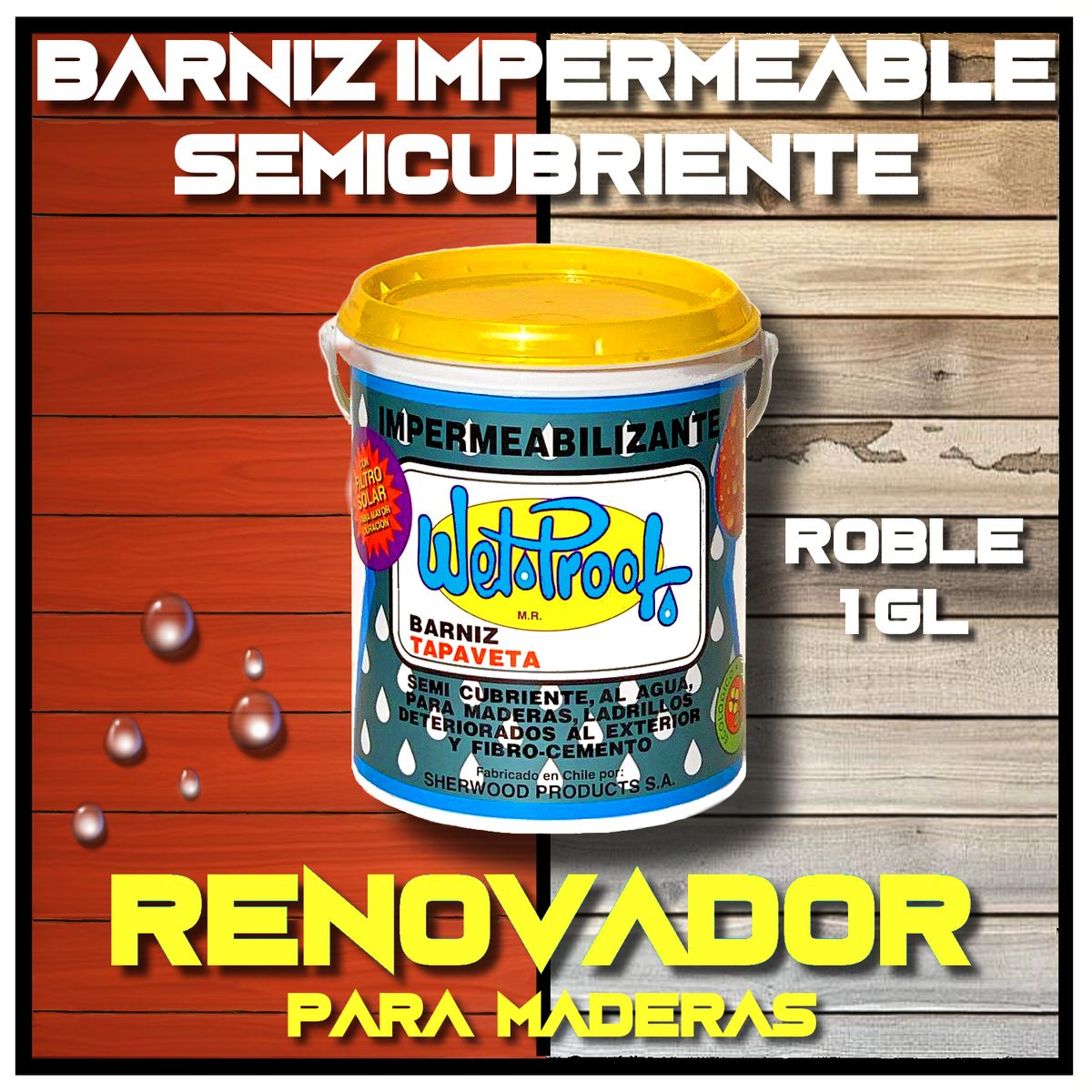 WETPROOF - BARNIZ REPARA MADERA EXTERIOR IMPERMEABLE SEMI-CUBRIENTE TAPAVETA WET PROOF® ROBLE 1 GALÓN