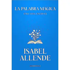 SUDAMERICA - Libro La palabra mágica - Isabel Allende