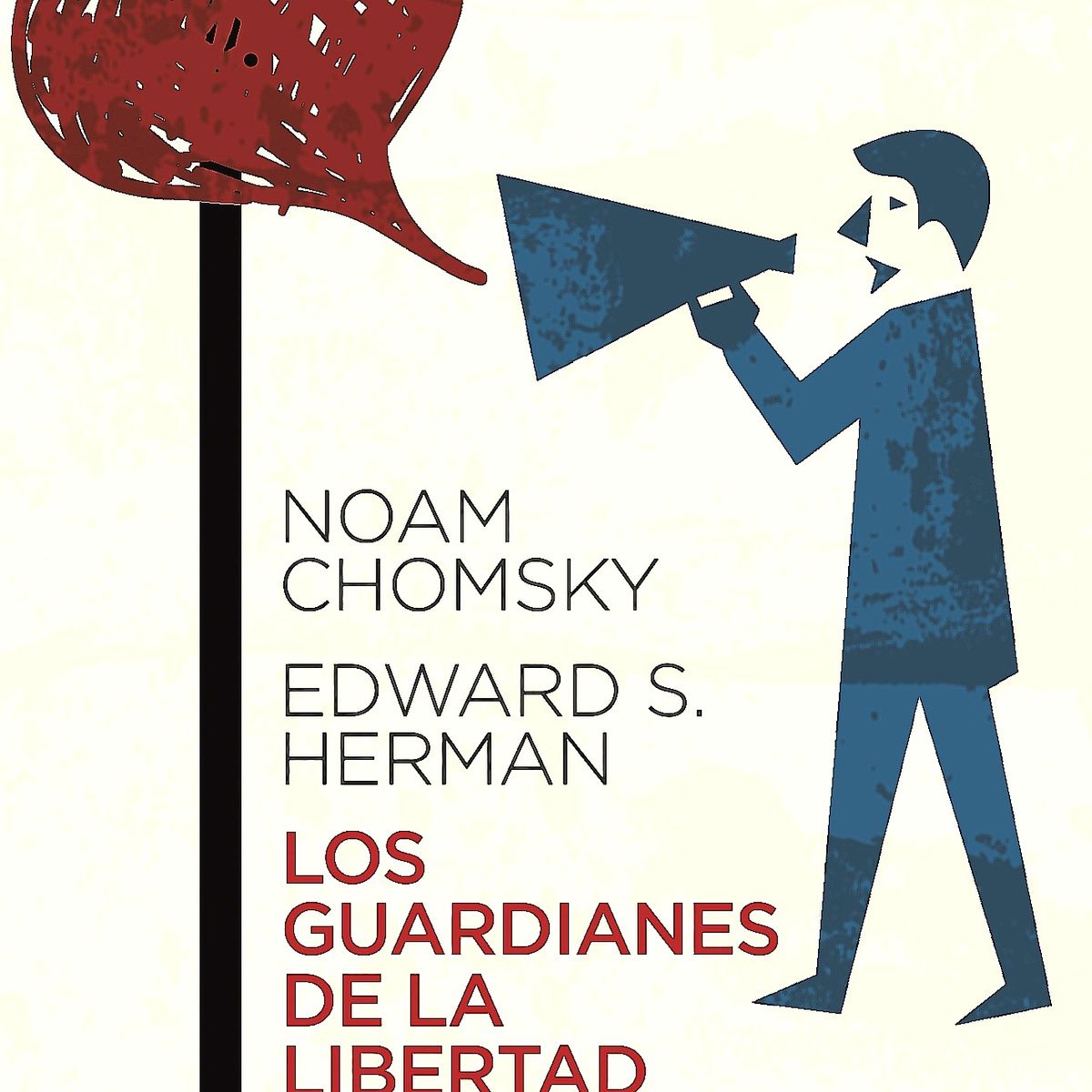 AUSTRAL - Libro Los guardianes de la libertad - Noam Chomsky