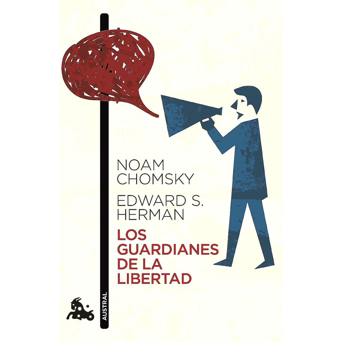 AUSTRAL - Libro Los guardianes de la libertad - Noam Chomsky