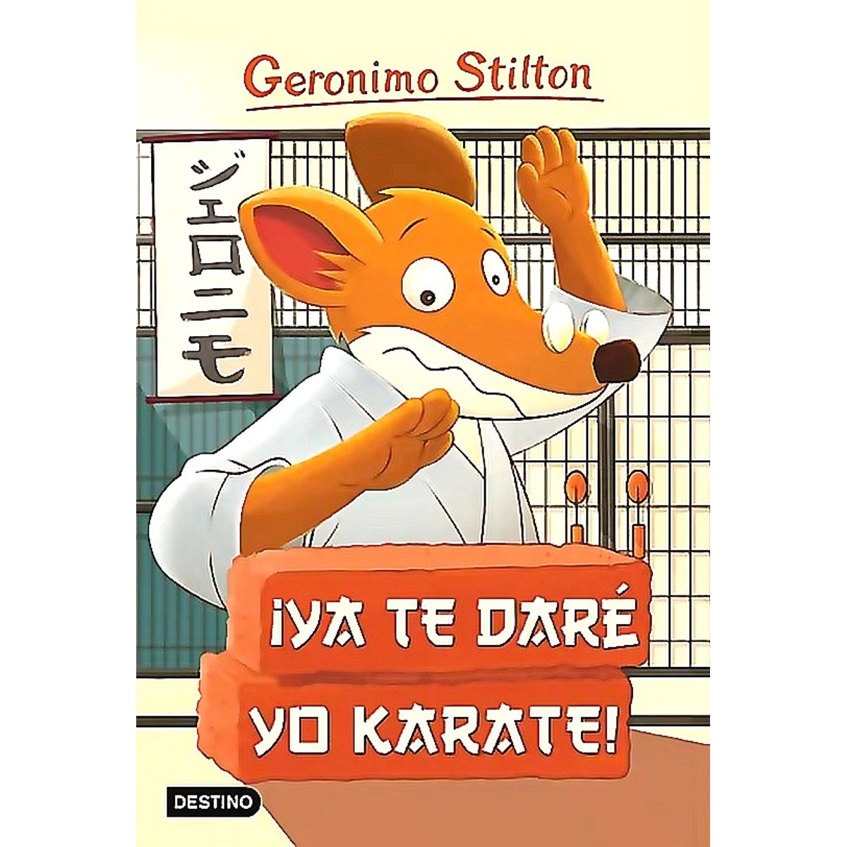 DESTINO - Libro ¡Ya te daré yo karate! - Geronimo Stilton