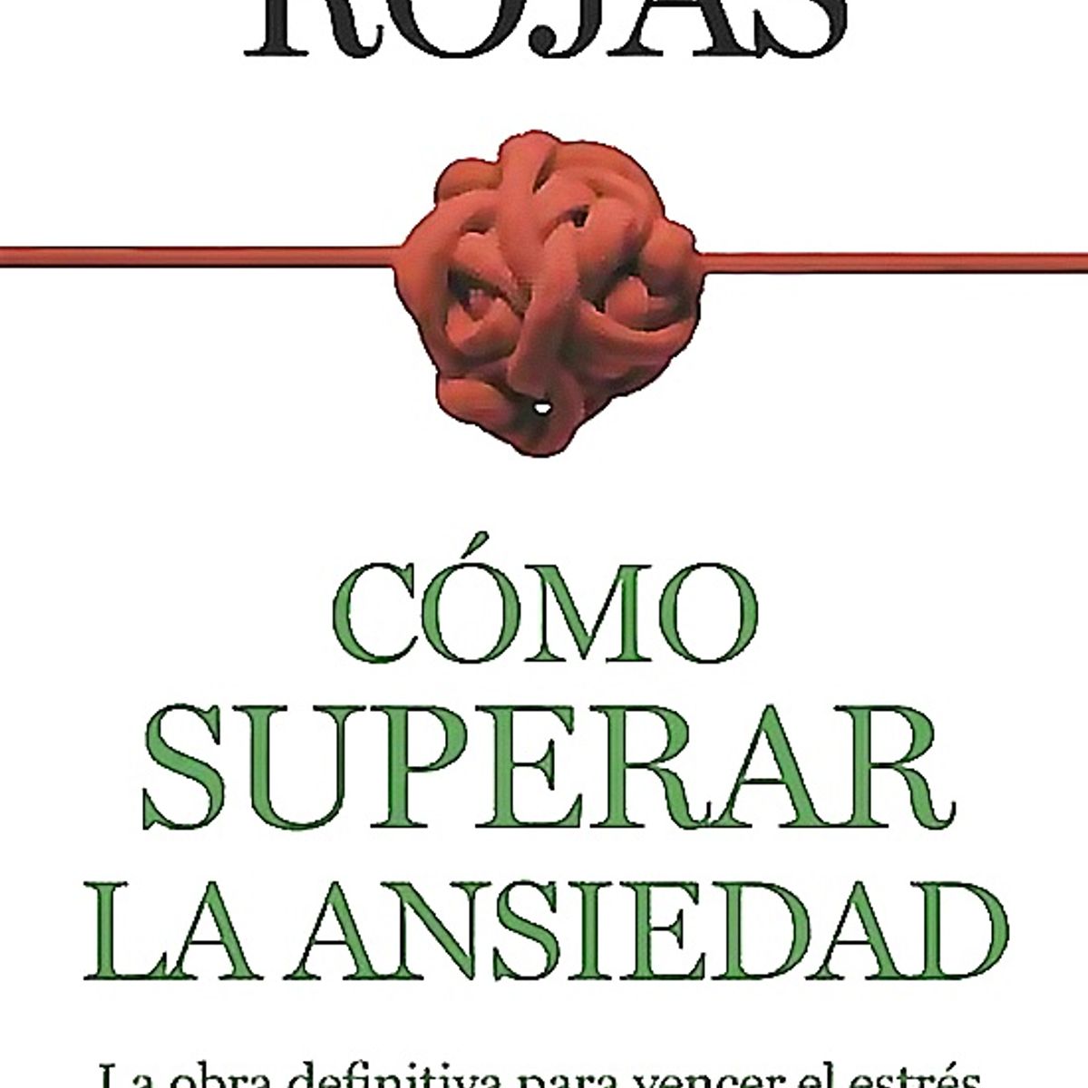 BOOKET - Libro Cómo superar la ansiedad - Enrique Rojas
