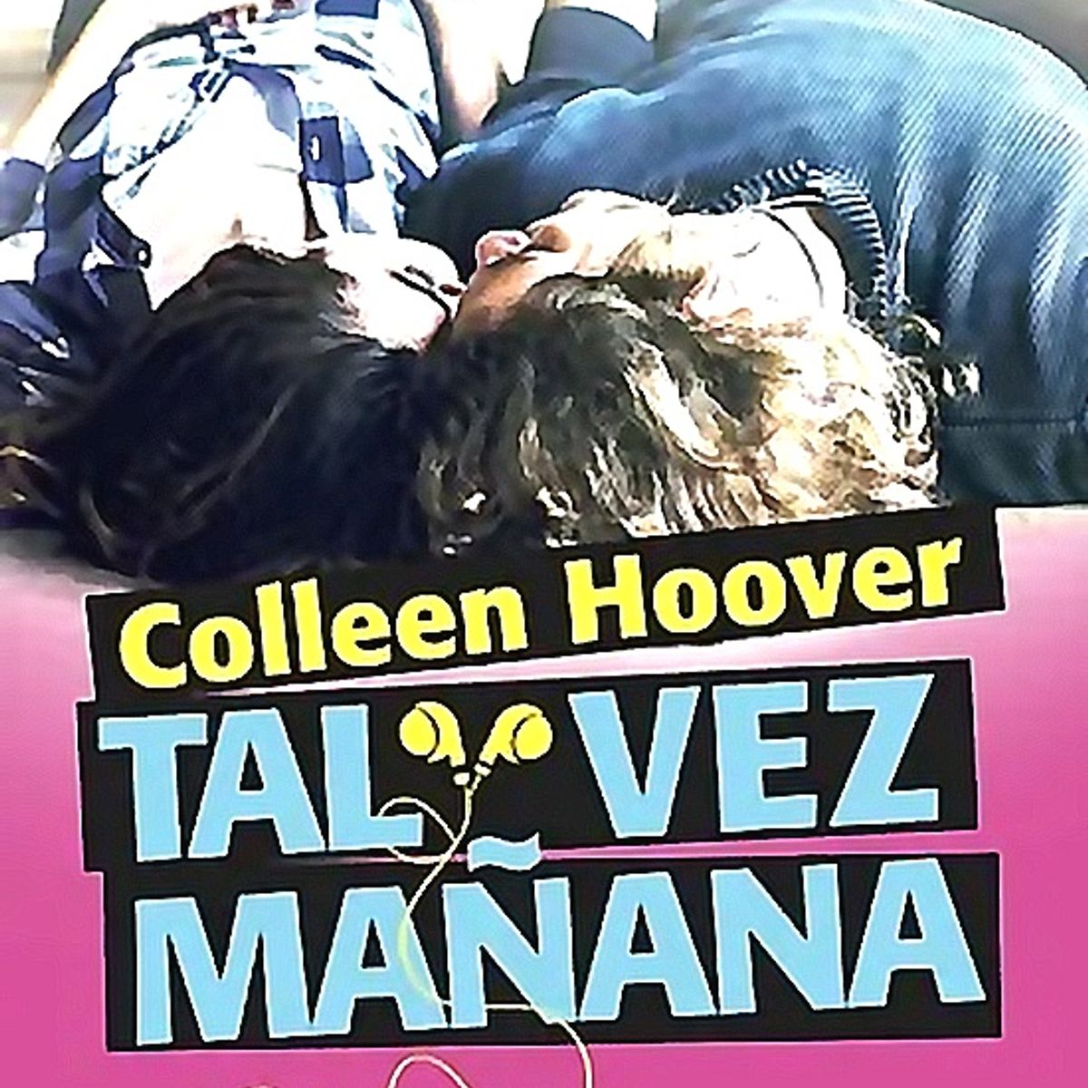 BOOKET - Libro Tal vez mañana - Colleen Hoover