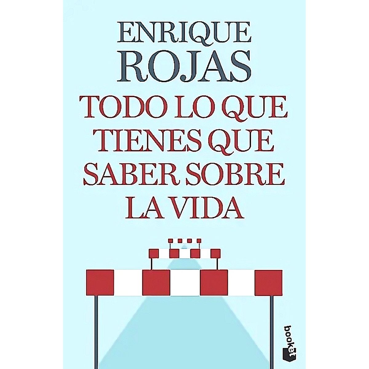 BOOKET - Libro Todo lo que tienes que saber sobre la vida - E Rojas