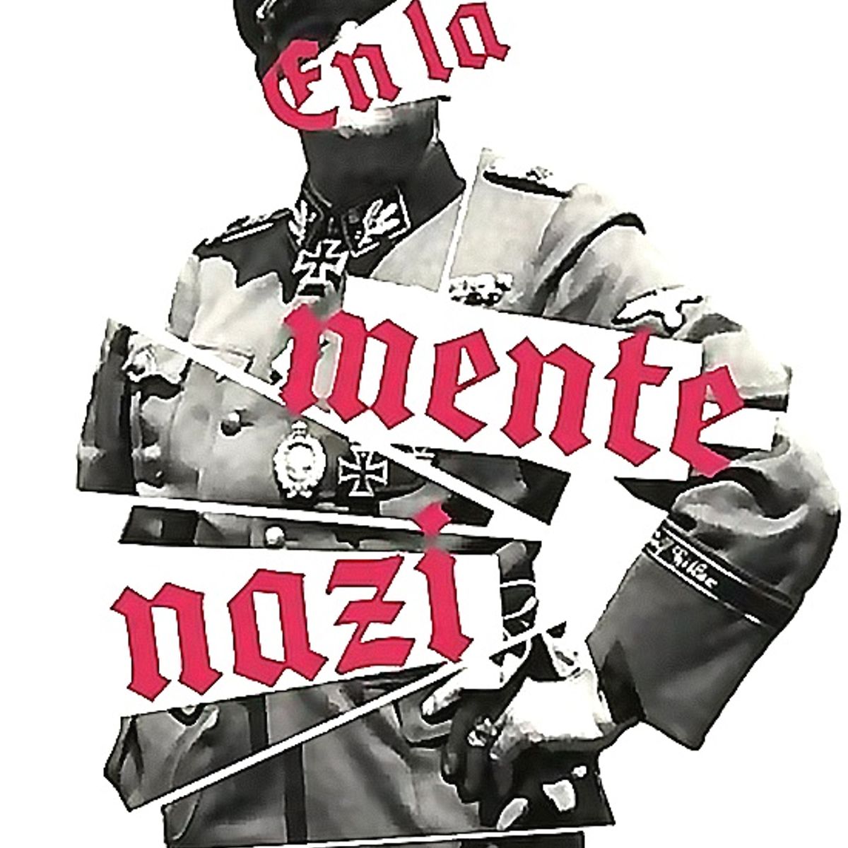 CRITICA - Libro En la mente na-zi - Laurence Rees