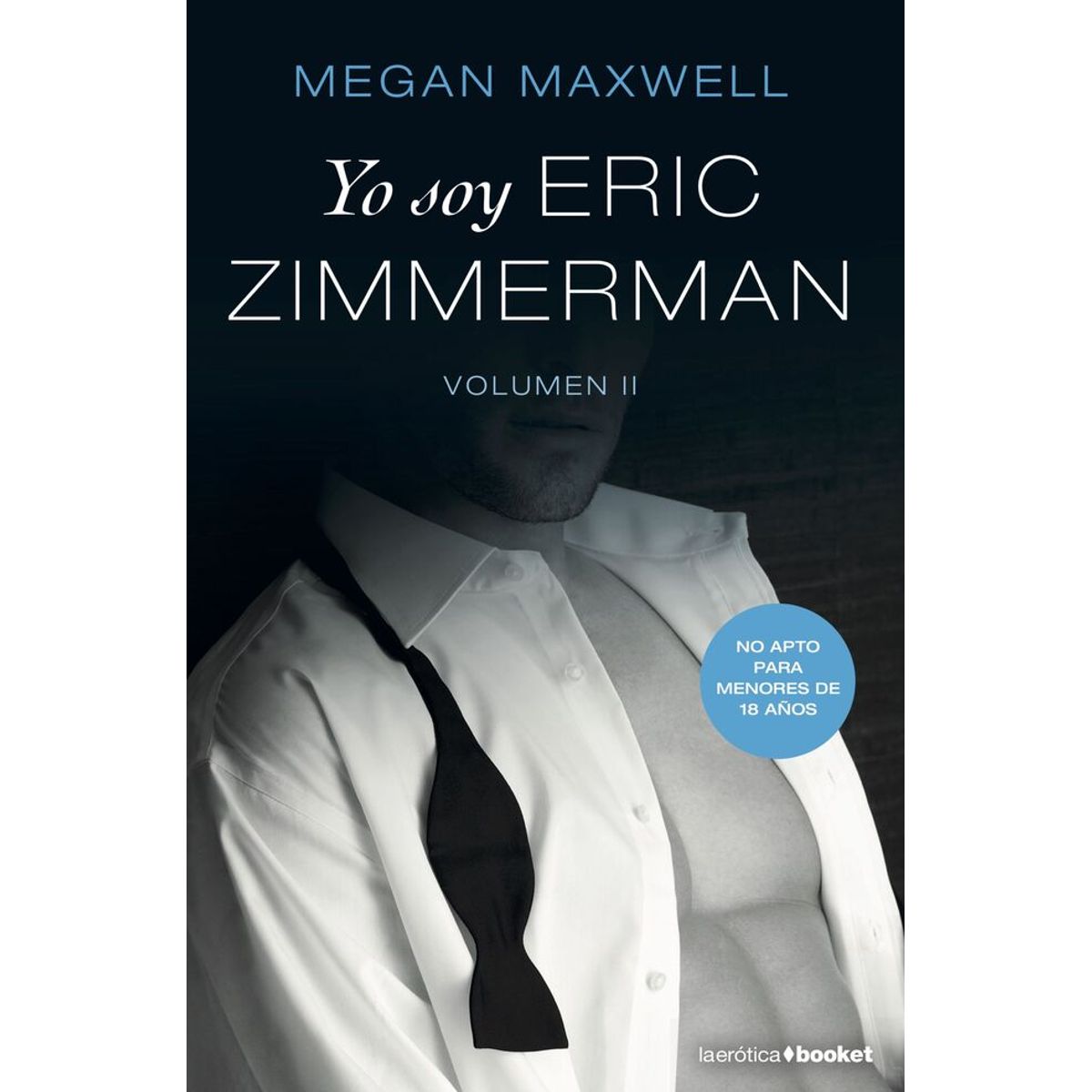 BOOKET - Libro Yo soy Eric Zimmerman, vol II - Megan Maxwell