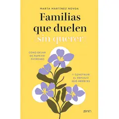 ZENITH - Libro Familias que duelen (sin querer) -Marta Martínez Novoa
