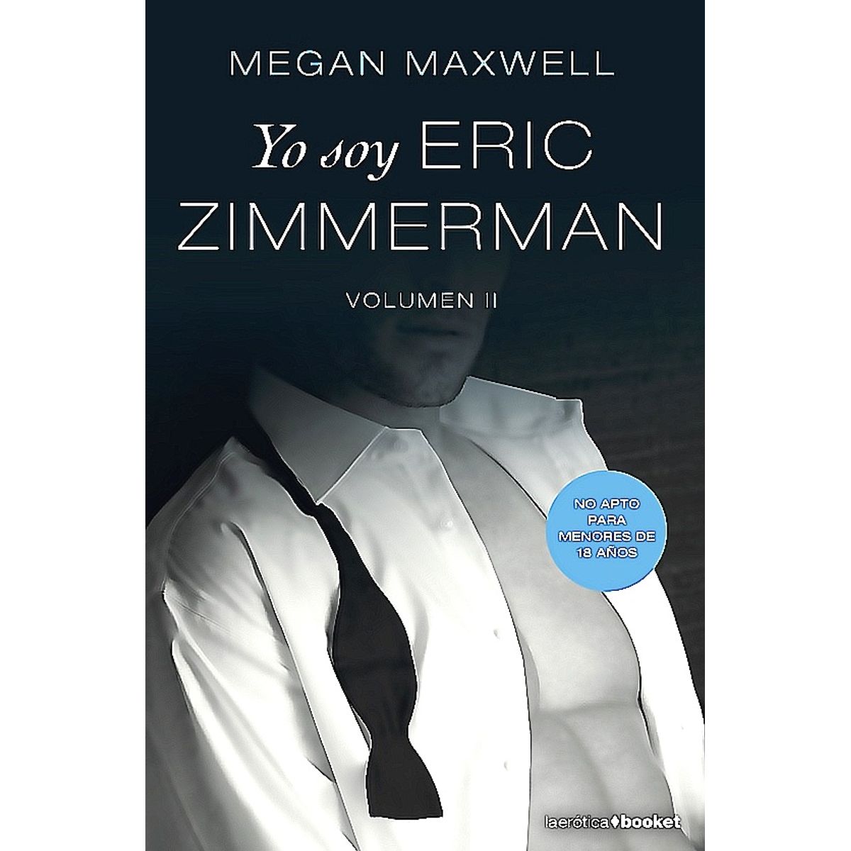 BOOKET - Libro Yo soy Eric Zimmerman, vol. I - Megan Maxwell