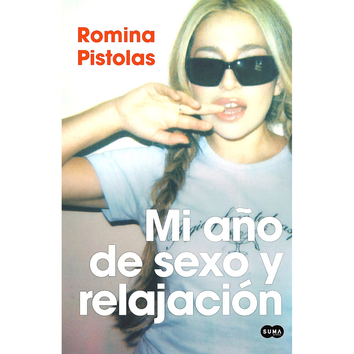 SUMA DE LETRAS - Libro Mi año de se-xo y relajación - Romina Pistolas