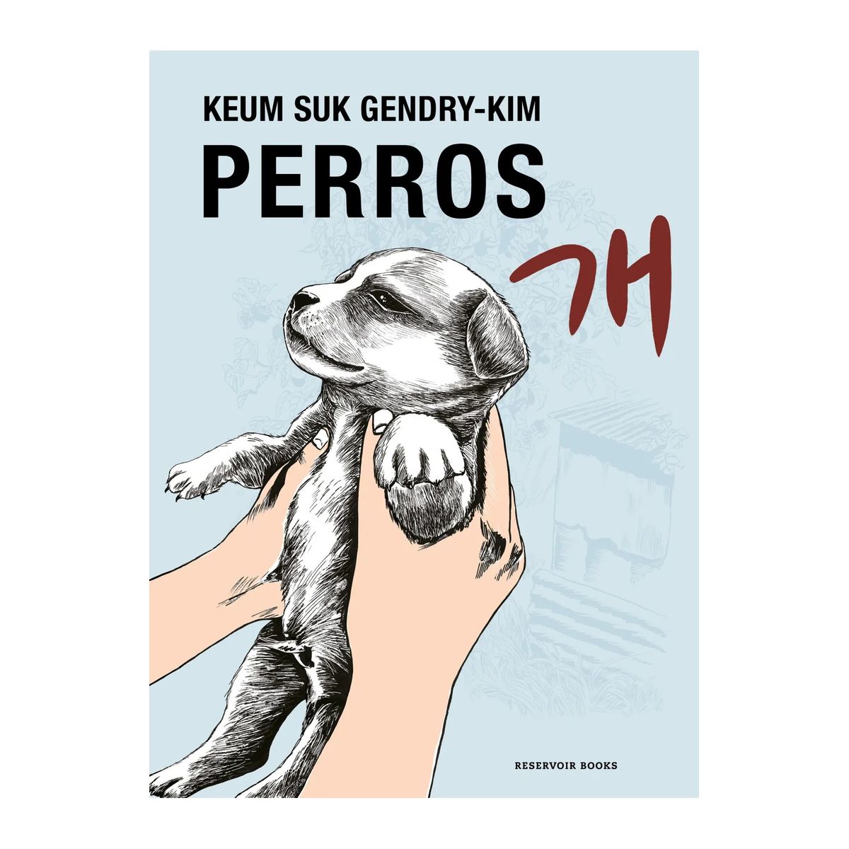 RESERVOIR BOOKS - Libro Perros - Keum Suk Gendry-kim - Reservoir Books