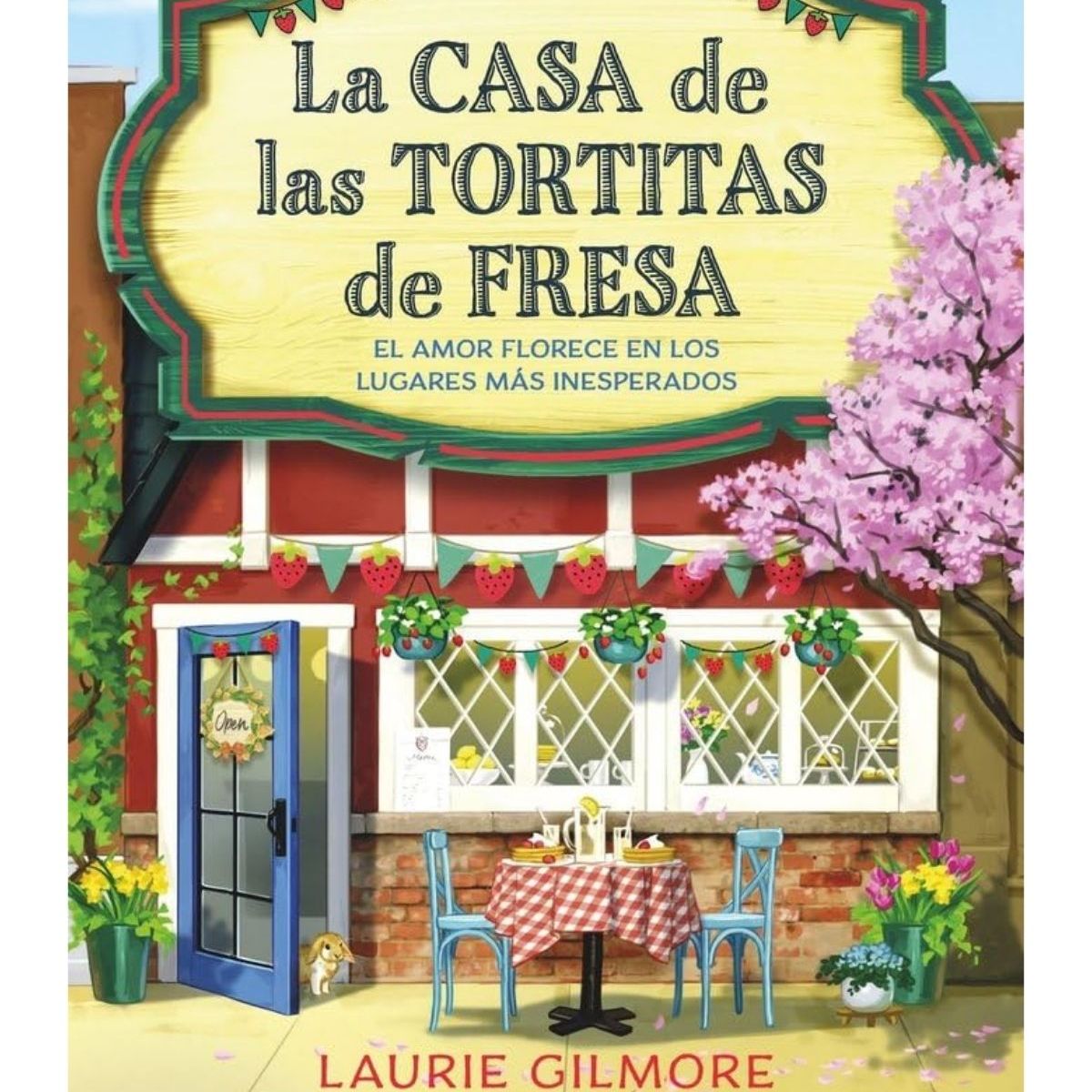 HARPERCOLLINS - La Casa de las Tortitas de Fresa