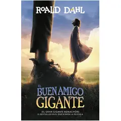 ALFAGUARA INFANTIL - El Gran Gigante Bonachón - Roald Dahl