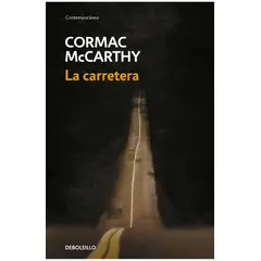DEBOLSILLO - Libro La Carretera - Cormac Mccarthy