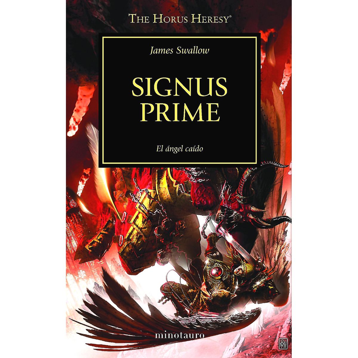 EDICIONES MINOTAURO - Libro The Horus Heresy nº 21/54 Signus Prime - James Swallow