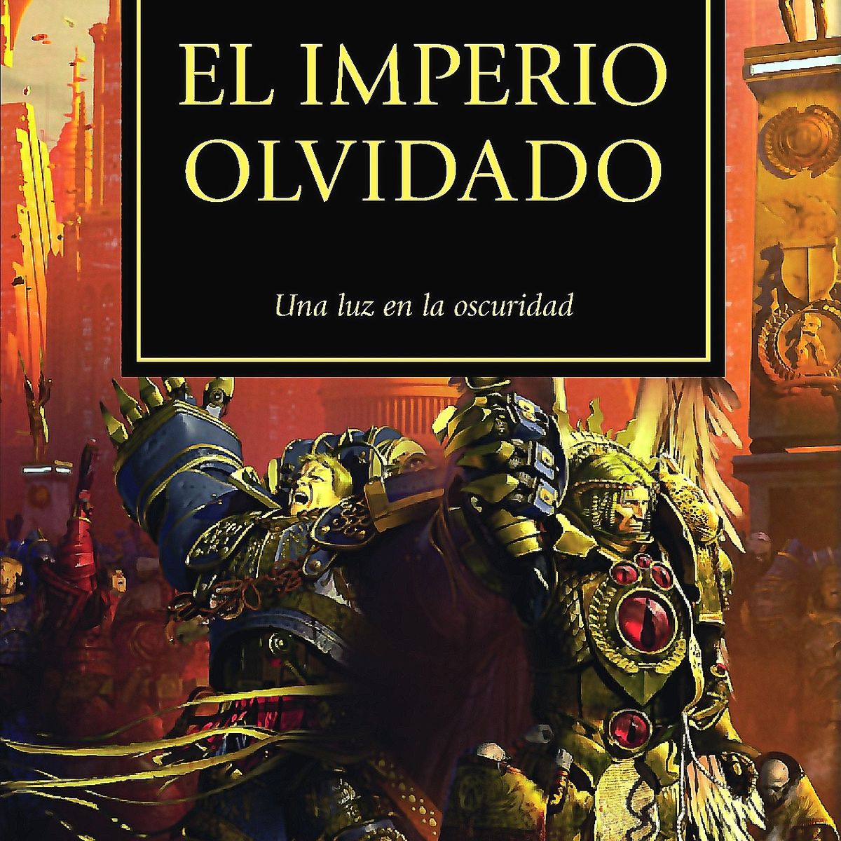EDICIONES MINOTAURO - Libro The Horus Heresy nº 27/54 El imperio olvidado - Abnett