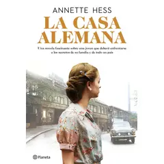 EDITORIAL PLANETA - La Casa Alemana, De Hess, Annette. Editorial Planeta, Tapa Blanda, Edición 1 En Español, 2019